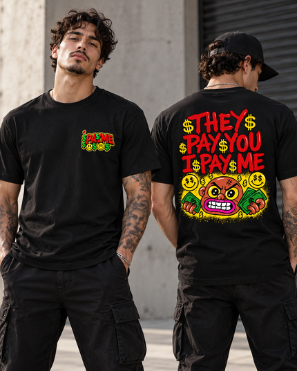 They Pay You Graphic T